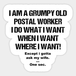 I Am A Grumpy Old Postal Worker Sticker